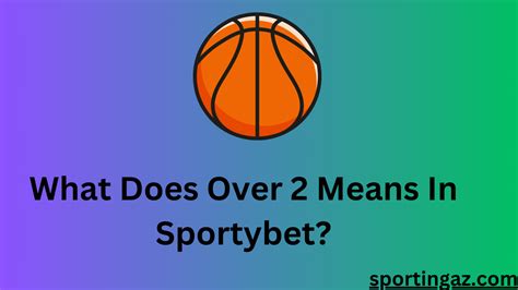 gg or over 2.5 in sportybet|What Does Over 2 Mean in Sportybet: Explanatory Guide in 2024.